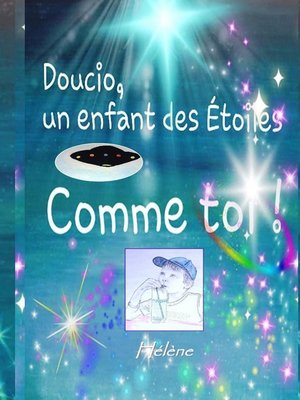 cover image of Doucio, un enfant des étoiles, comme toi